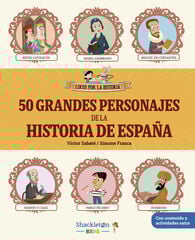 50 grandes personajes de la historia de España 50 grandes personajes de la historia de España