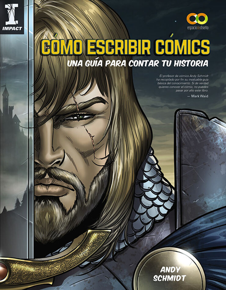 Cómo escribir cómics. Una guía para cont