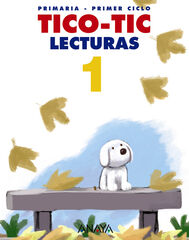 Lecturas Tico Tic 1 Primaria Lecturas Tico Tic 1 Primaria