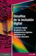Desafíos de la inclusión digital Desafíos de la inclusión digital