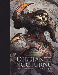 Dibujante Nocturno. El arte de Fran Garc Dibujante Nocturno. El arte de Fran Garc