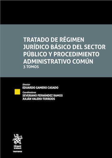 Tratado de r&eacute;gimen jur&iacute;dico b&aacute;sico del sector p&uacute;blico y procedimiento administrativo com&uacute;n