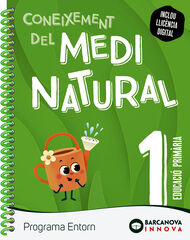 Coneixement del medi natural 1 EPO Entorn Coneixement del medi natural 1 EPO Entorn