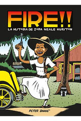 Fire!! La historia de Zora Neale Hurston Fire!! La historia de Zora Neale Hurston