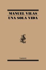 Una sola vida Una sola vida