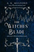 The witch´s blade (book 2 five courts of okrith)