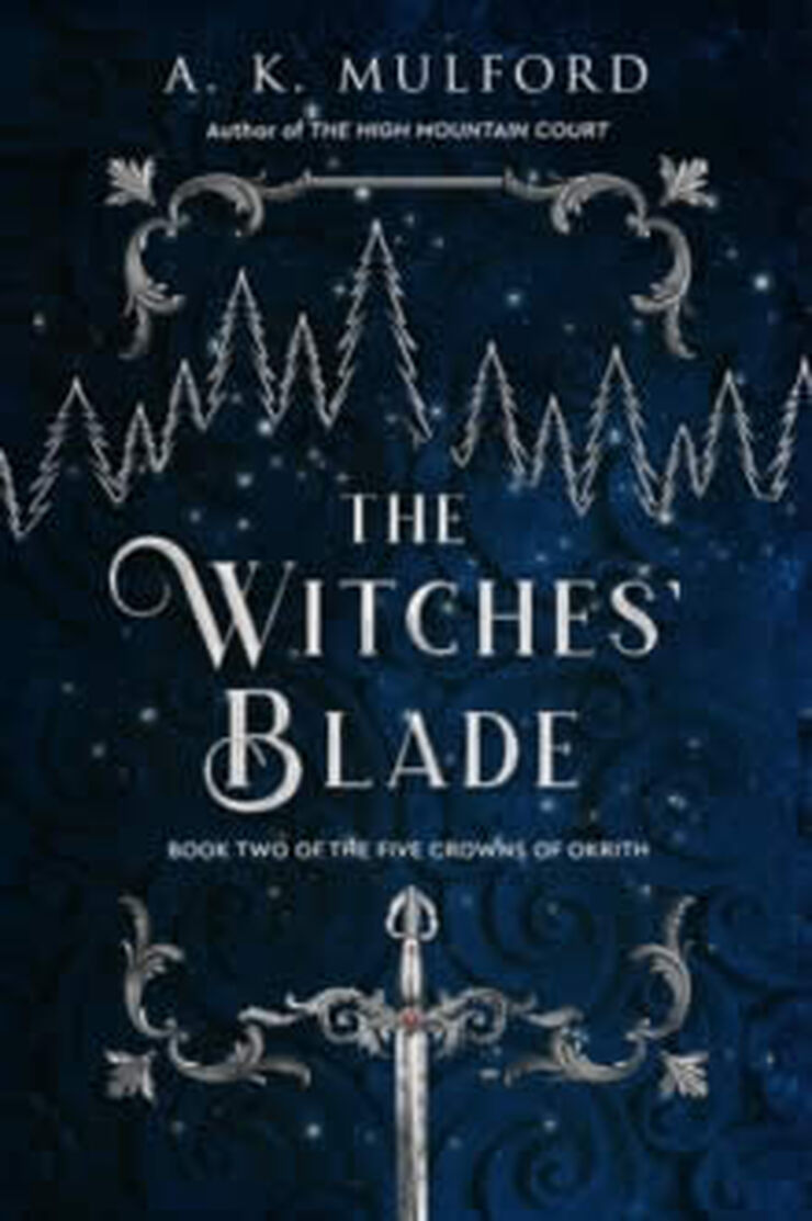The witch´s blade (book 2 five courts of okrith)