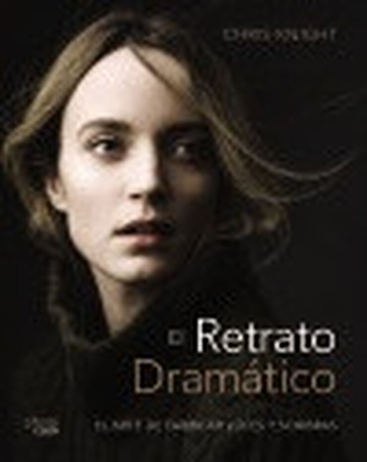 El retrato dramático: El arte de crear l