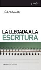 La llegada a la escritura La llegada a la escritura