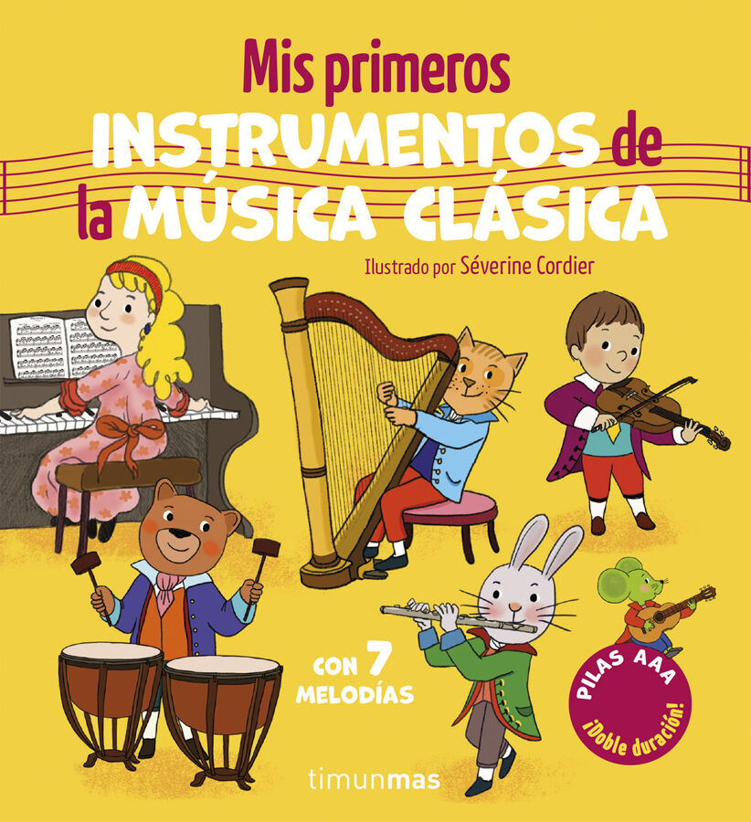 Mis primeros instrumentos de la m&uacute;sica cl&aacute;sica. Con 7 melod&iacute;as