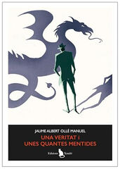 Una veritat i unes quantes mentides Una veritat i unes quantes mentides