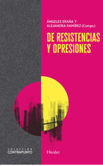 De resistencias y opresiones De resistencias y opresiones