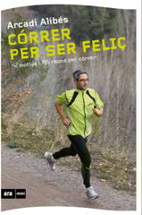 Córrer per ser feliç Córrer per ser feliç