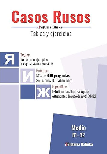 Casos rusos: tablas y ejercicios. Nivel B1-B2. Libro 1