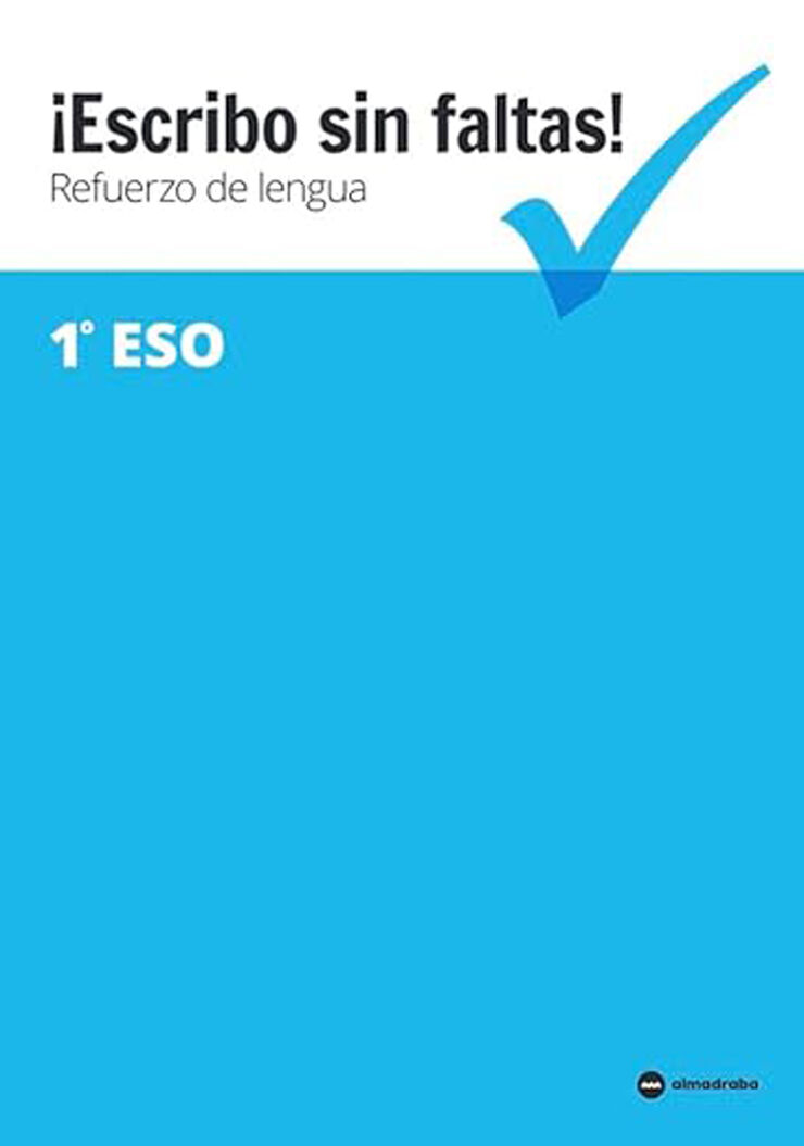 ¡Escribo sin faltas! Refuerzo lengua 1º ESO