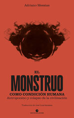 El monstruo como condición humana El monstruo como condición humana