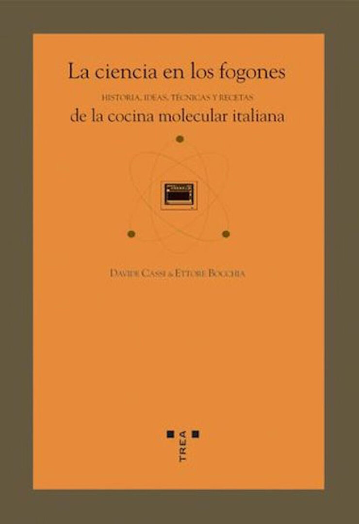 La ciencia en los fogones. Historia, técnicas y recetas de la cocina molecular italiana