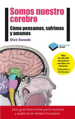 Somos nuestro cerebro Somos nuestro cerebro