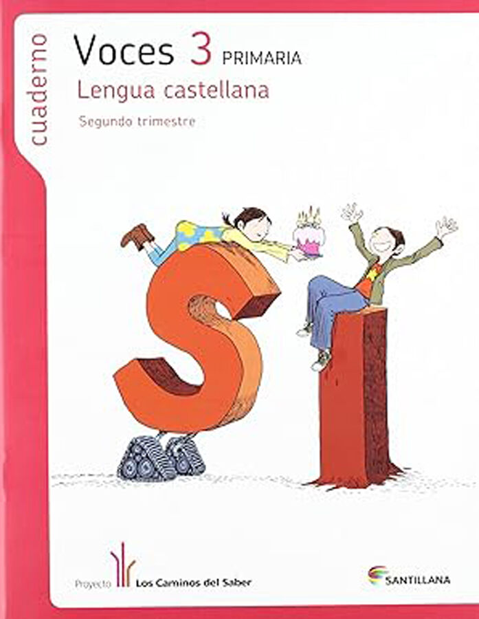 Castellano-cuaderno 2/Voces/Camin PRIM&Agrave;RIA 3 Caminos del saber Santillana Text 9788468003955