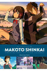 MAKOTO SHINKAI. A TRAVÉS DEL TIEMPO, EL