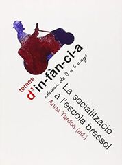 La socialització a l'escola bressol La socialització a l'escola bressol