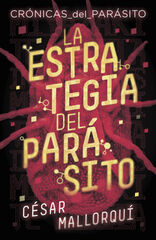 La estrategia del parásito La estrategia del parásito
