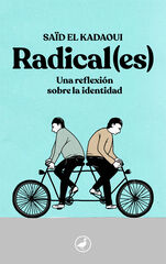 Radical(es) Radical(es)