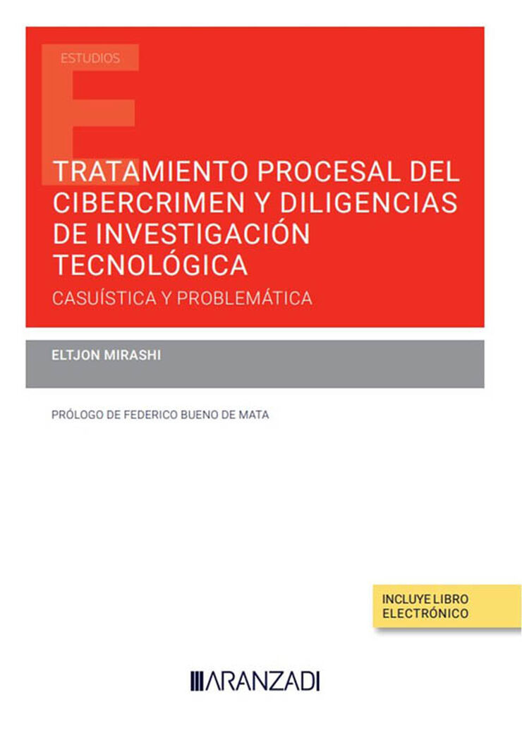 Tratamiento procesal del cibercrimen y diligencias de investigación tecnológica (Papel + e-book)