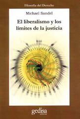 El liberalismo y los límites de la justicia El liberalismo y los límites de la justicia