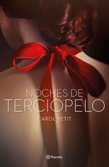 Noches de terciopelo. Velvet Noches de terciopelo. Velvet