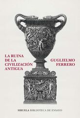 La ruina de la civilización antigua La ruina de la civilización antigua