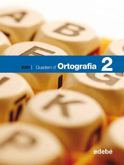 LLENGUA I LITERATURA ORTOGRAFIA 2 2n ESO Edebé 9788423689231 LLENGUA I LITERATURA ORTOGRAFIA 2 2n ESO Edebé 9788423689231