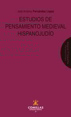 Estudios de pensamiento medieval hispanojudío Estudios de pensamiento medieval hispanojudío