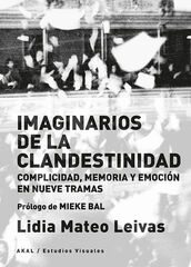 Imaginarios de la clandestinidad Imaginarios de la clandestinidad