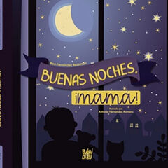 ­Buenas noches, mamá!