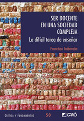 Ser docente en una sociedad compleja Ser docente en una sociedad compleja