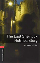 Oxford Bookworms 3. The Last Sherlock Holmes Story MP3 Pack Oxford Bookworms 3. The Last Sherlock Holmes Story MP3 Pack