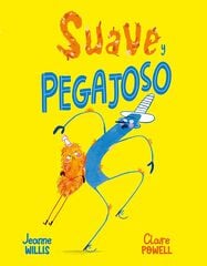 Suave y pegajoso Suave y pegajoso