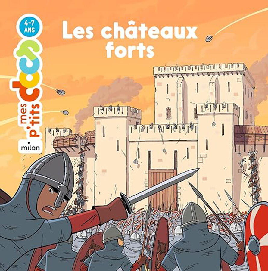 Les ch&acirc;teaux forts