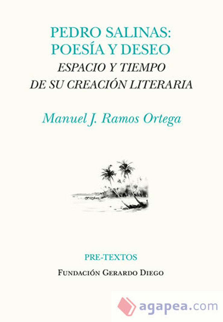 Pedro Salinas. Poesía y deseo