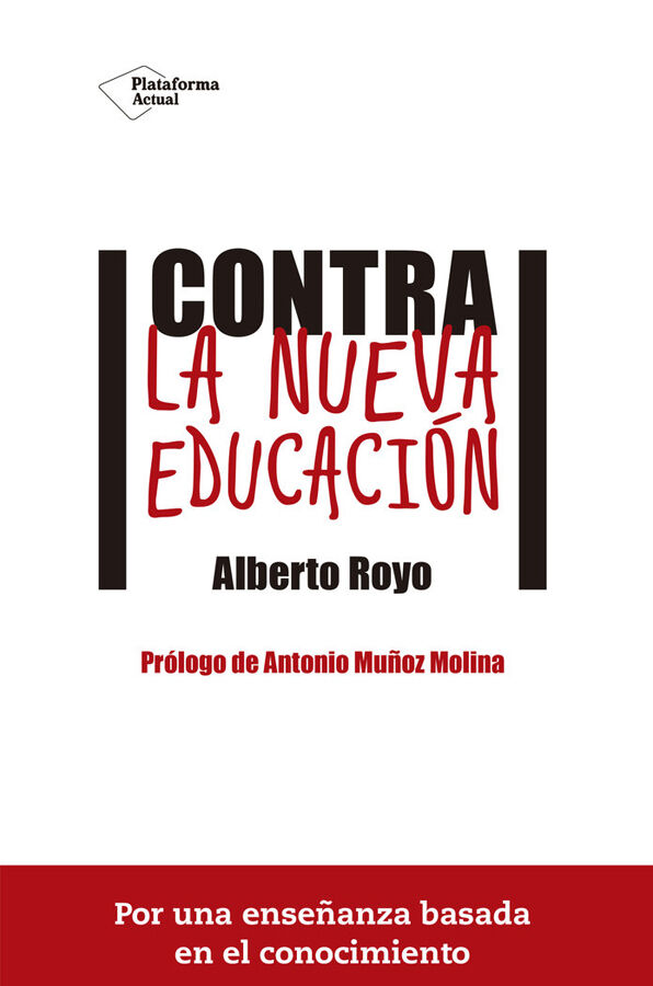 Contra la nueva educaci&oacute;n