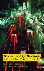 Somia Philip Marlowe amb xais elèctrics?