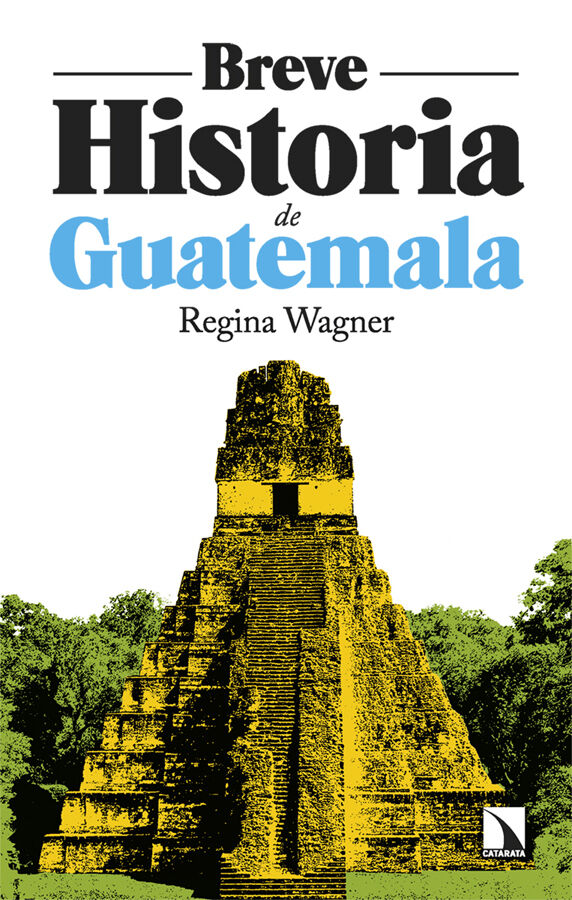 Breve historia de Guatemala