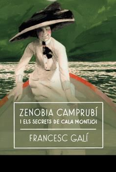 Zenobia Camprub&iacute; i els secrets de cala Montjoi