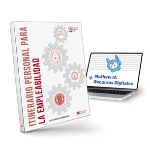 Itinerario Personal para la Empleabilidad I: Libro f&iacute;sico + Mathew IA. Grado B&aacute;sico I