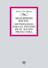 Seguridad Social. Metodología para el estudio de su acción protectora