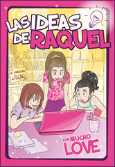 Con mucho LOVE (Las ideas de Raquel 2) Con mucho LOVE (Las ideas de Raquel 2)