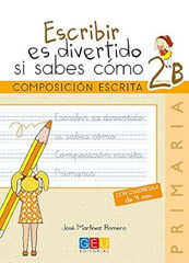 Escribir Es Divertido...2B Grupo Editorial Univ Escribir Es Divertido...2B Grupo Editorial Univ