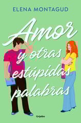 Amor y otras estúpidas palabras Amor y otras estúpidas palabras
