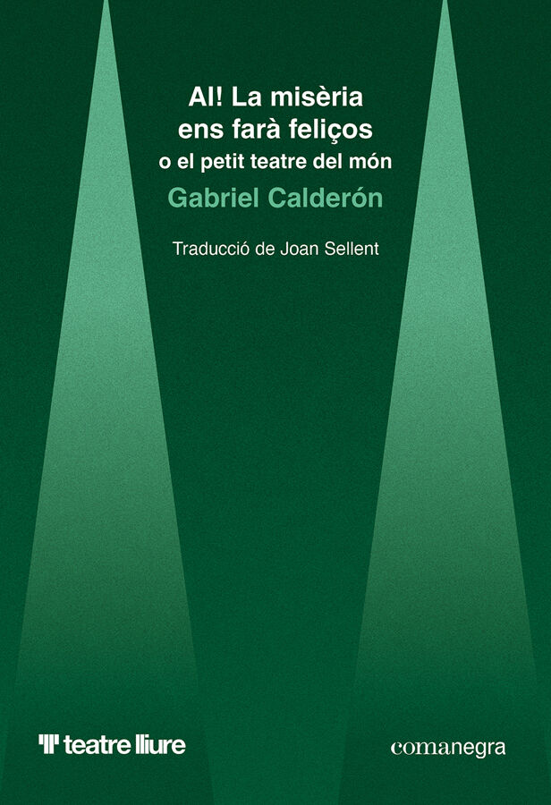 AI! La mis&egrave;ria ens far&agrave; feli&ccedil;os